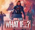 Movie Review: “What If…? Season 3, Episode 4” – A Quirky and Overloaded Adventure