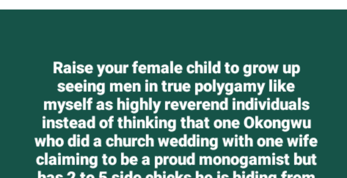 Encourage Your Daughter to View Polygamous Men as Respected Figures, Suggests Nigerian Man