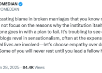 Rather than assigning blame in broken marriages you aren’t familiar with, let’s examine the underlying reasons the institution is facing challenges – Ay Makun