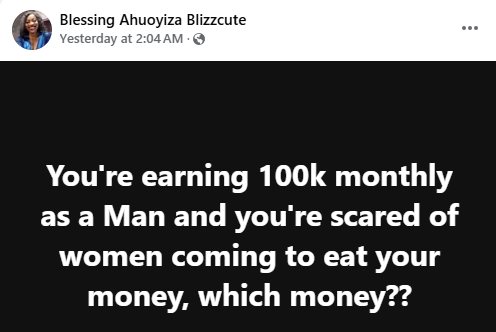 Nigerian Woman Addresses Men Earning 100K Monthly Who Fear Relationships with Women Seeking Financial Support