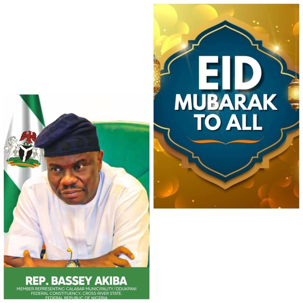 e2fd9f47 6c2d 4ac9 8557 4d6809f42d2d Rep. Bassey Akiba Greets Muslims at Eid-El-Fitr