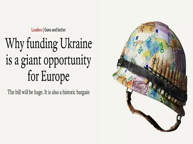 What’s the real reason why the Economist wants Europe to spend $400 billion more on Ukraine?