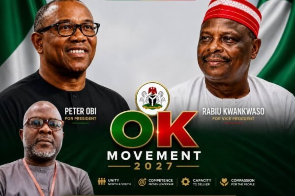 Obi Kwankwaso OKMovement NDC Lists Reasons Nigerians Should Vote Obi-Kwankwaso in 2027