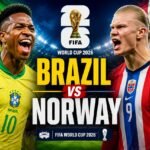 LIVE STREAM: Brazil vs Norway | FIFA World Cup 2026