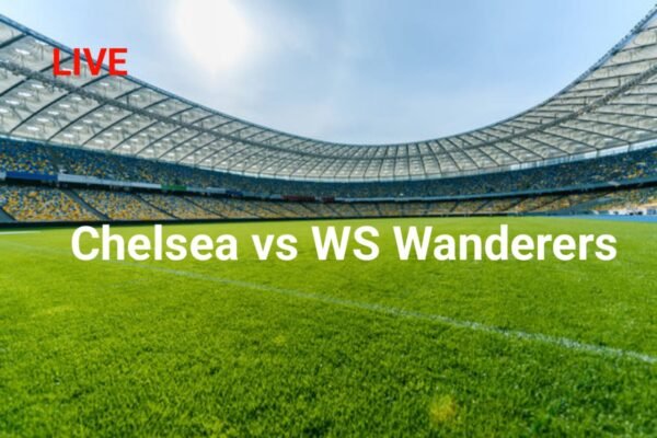 LIVE STREAM: Chelsea vs WS Wanderers | Pre-Season Friendlies